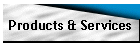 Products & Services